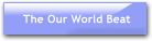 The Our World Beat